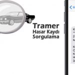 Hasar Kaydı Sorgulama TRAMER Ve Ücreti