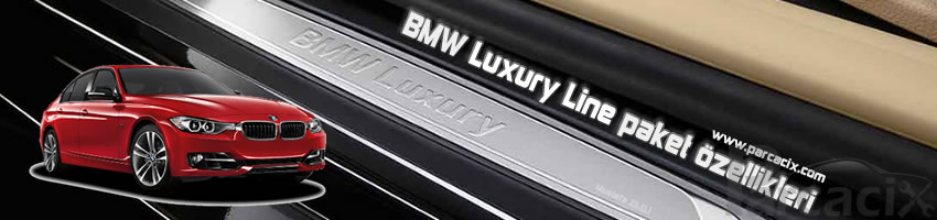 BMW F30 Luxury Line paket nedir? 3 Serisi iç ve dış tasarım | Parcacix