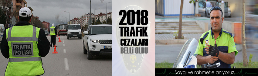 2018 trafik cezaları | 2018 yılı tüm cezalar %14,47 zamlandı | Parcacix