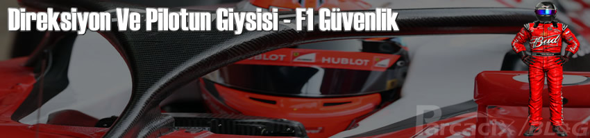 Formula 1 Aracının direksiyonu ve pilotun giysisi - F1 güvenlik | Parcacix BLOG