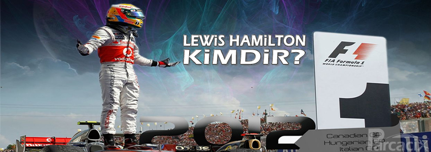 Lewis Hamilton kimdir? | Formula 1 Mercedes Pilotu Başarıları | Parcacix Blog