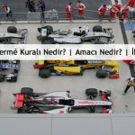 Formula 1 Parc Ferme Nedir? | F1 Park Alanı Amacı Nedir?