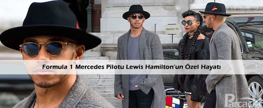 Lewis Hamilton özel hayatı | Parcacix Blog